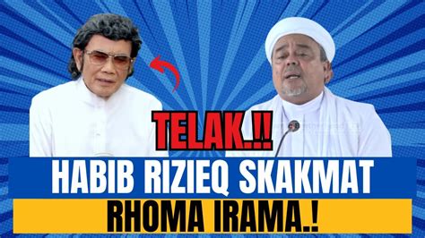 Telak Habib Rizieq Skakmat Rhoma Irama Youtube