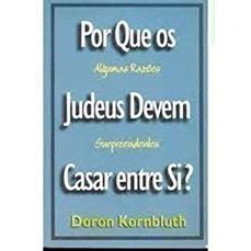 Por Que Os Judeus Devem Casar Entre Si Autor Doron Kornbluth Shopee