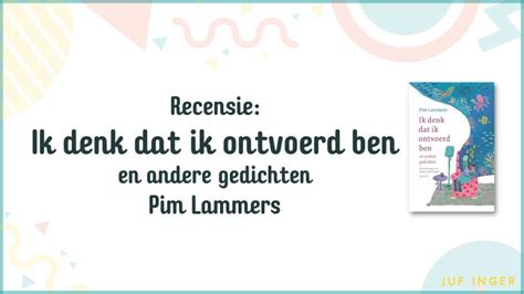 Recensie Ik Denk Dat Ik Ontvoerd Ben En Andere Gedichten