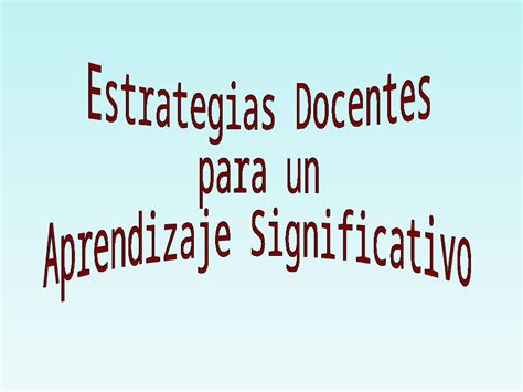 Ppt Exposicion De Estrategias Docentes Para Un Aprendizaje