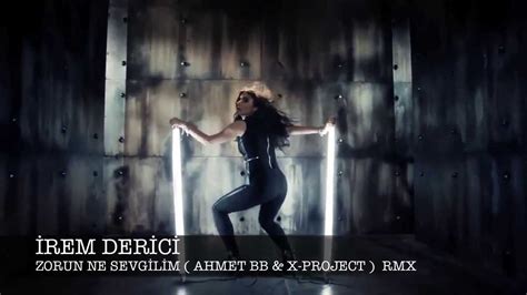 Rem Derici Zorun Ne Sevgilim Ahmet Bb X Project Remix