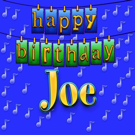 Happy Birthday Joe (Personalized) by Ingrid DuMosch