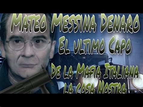 Por Fin Lo Capturaron Matteo Messina Denaro El Ultimo Padrino Youtube