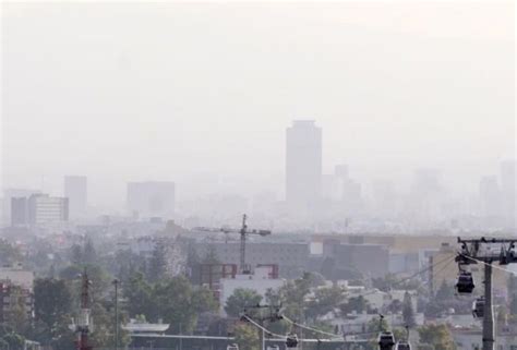 Hay Contingencia Ambiental En La Cdmx Por Mala Calidad Del Aire