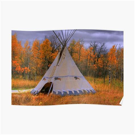 Plains Cree Teepee Poster By Umpa1 Redbubble