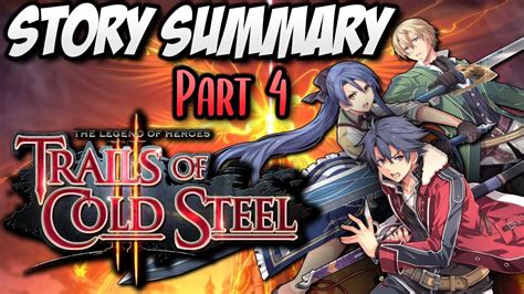 Trails Of Cold Steel 2 Story Summary Part 4 Finale To End Ft