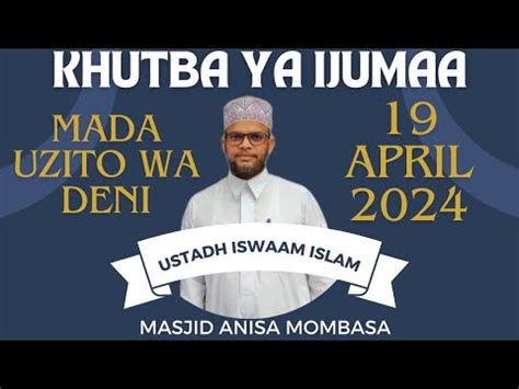 Live Khutba Ya Ijumaa Masjid Anisa Mombasa Mada Uzito Wa Deni