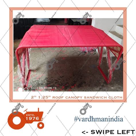 Vardhman Mahindra Tractor Roof Canopy Satan Sandwich Cloth At Rs 2150