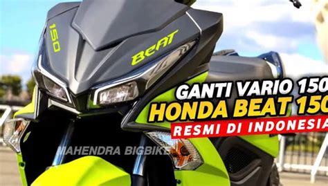 Segera Rilis Ini Fitur Fitur Canggih New Honda Beat Cc