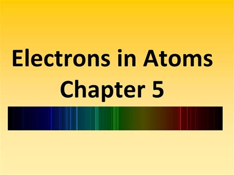 Electrons In Atoms Chapter 5 Ppt Download