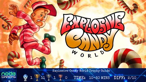 Explosive Candy World Trophy Guide Node Gamers