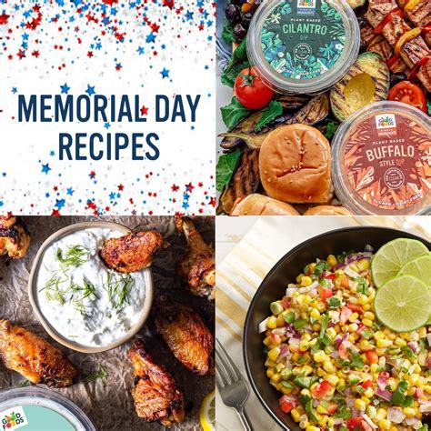 3 Memorial Day Recipes Worth Celebrating Good Foods