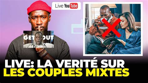 Les Couples Mixtes Youtube