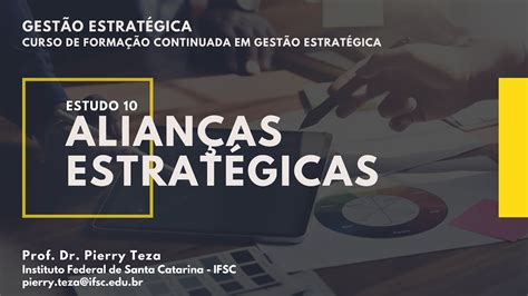 Estudo 10 Alianças Estratégicas Vídeo 01 02 YouTube