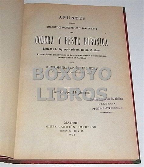 Apuntes sobre diagnóstico micrográfico y tratamiento del cólera y peste bubónica. by COCA Y ...