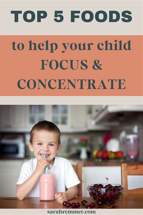 Top 5 Foods To Help Your Child Focus And Concentrate Artofit