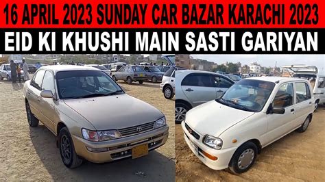 April Sunday Car Bazar Karachi L Cheap Price Cars In Karachi L