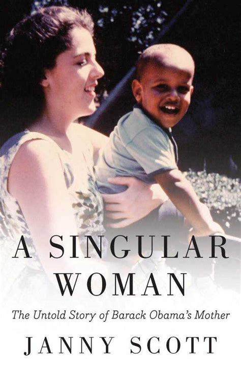 Stanley Ann Dunham — The 'Singular Woman' Who Raised Barack Obama : NPR