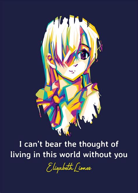 Eliqabeth Anime Quote Poster By Saidi Say Displate