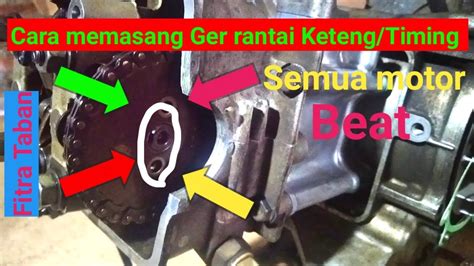 Cara Memasang Gir Rantai Keteng Timing Semua Motor Beat YouTube