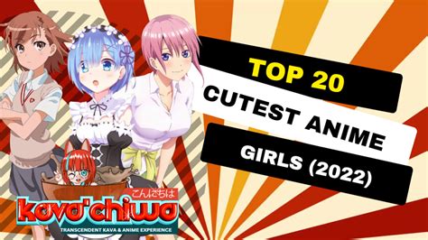 Top 20 Cutest Anime Girls 2022! (No Spoilers) – Kavachiwa.com