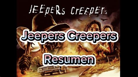 Resumen De Jeepers Creepers Youtube