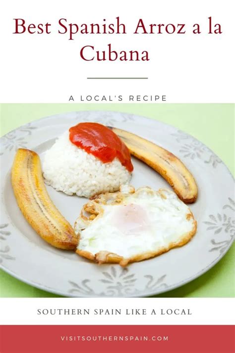 Easy Spanish Arroz a la Cubana Recipe - Visit Southern Spain