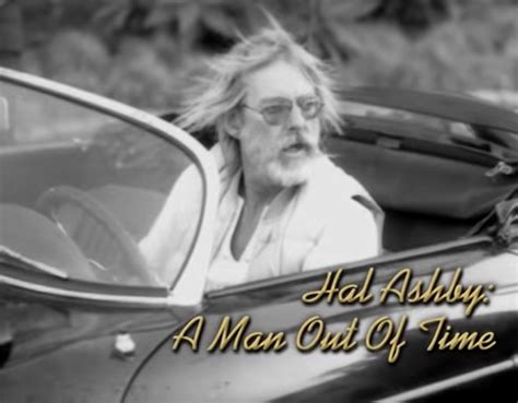 Hal Ashby A Man Out Of Time 2002