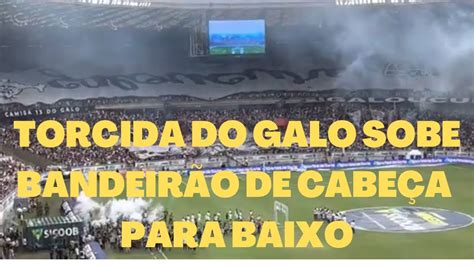 TORCIDA DO ATLÉTICO MG SOBE BANDEIRÃO DE CABEÇA PARA BAIXO NO MINEIRÃO