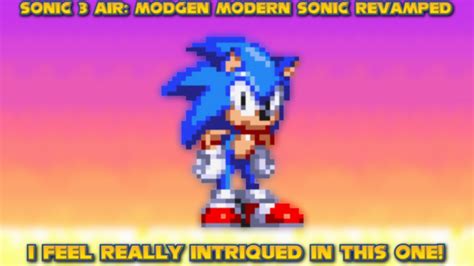 Very Intersting As A Mod Sonic 3 Air Modgen Modern Edition Revamped