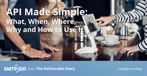Api Made Simple What When Where Why And How To Use It Smtp2go