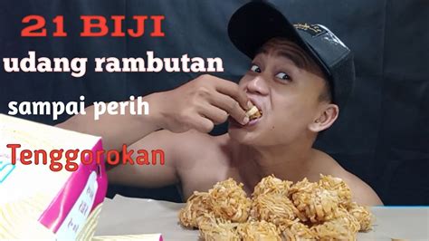 MUKBANG 21 BIJI UDANG RAMBUTAN MIE GACOAN MUKBANG DIMSUM YouTube