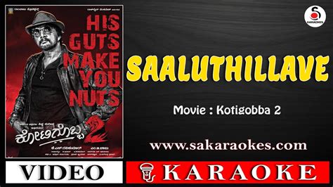 Saaluthillave Karaoke With Lyrics Kotigobba 2 Sakaraokes Youtube