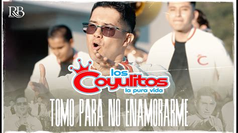 Banda Los Coyulitos Tomo Para No Enamorarme Official Video 2022 Youtube