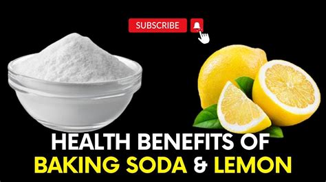 Health Benefits Of Baking Soda And Lemon The Ultimate Health Boosting Combo Youtube