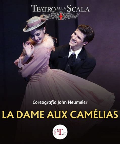 La Dame Aux Cam Lias Coreografia John Neumeier Milano Teatro