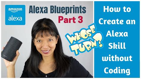 How To Create An Alexa Skill Without Coding Blueprints Part 3 Whose