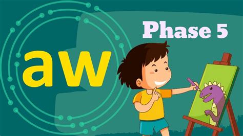 The Aw Sound Phase 5 Phonics Youtube