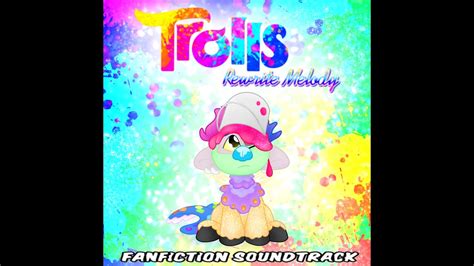 TROLLS REWRITE MELODY Come Alive By The Trolls Trolls Fanfiction