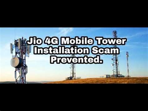 Jio 4G Mobile Tower Installation Fraud Prevented She Appreciates My