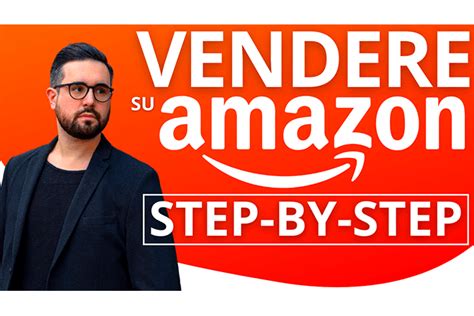 Impara il metodo più semplice pratico e veloce per vendere su Amazon