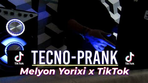 DJ TEKNO PRANK MELYON YORIXI RIMEX YouTube