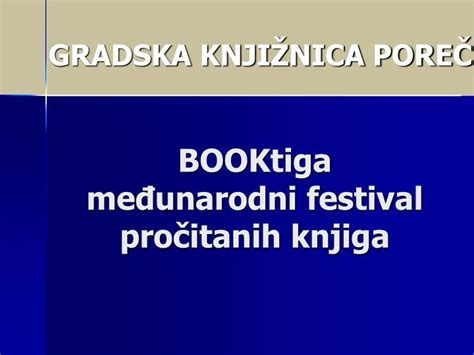 Ppt Booktiga Me Unarodni Festival Pro Itanih Knjiga Powerpoint