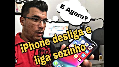 Iphone Desliga E Liga Sozinho Como Resolver Agora YouTube