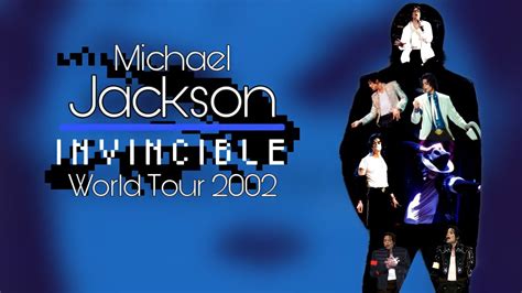 Part Michael Jackson Invincible World Tour Fanmade Tour