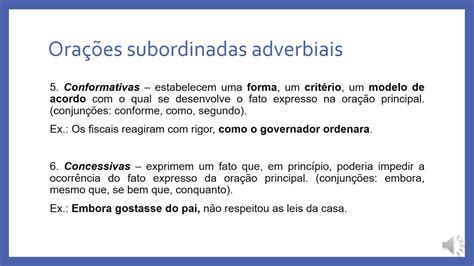 exemplo de oração subordinada adverbial conformativa Novo Exemplo