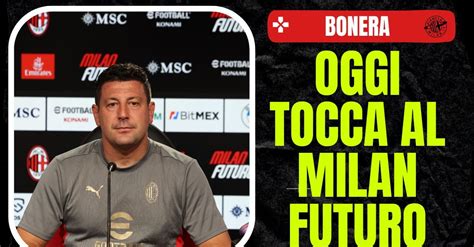 Milan Futuro Bonera Sar Un Altro Test Ecco Il Nostro Obiettivo