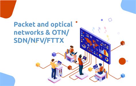 Packet And Optical Networks Otn Sdn Nvf Fttx Willcom