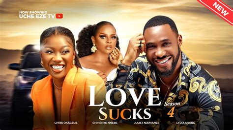 Love Sucks Season Chris Okagbue Chinenye Nnebe Juliet Njemanze