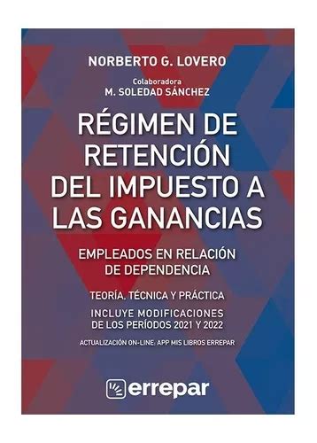 Regimen De Retencion Del Impuesto A Las Ganancias